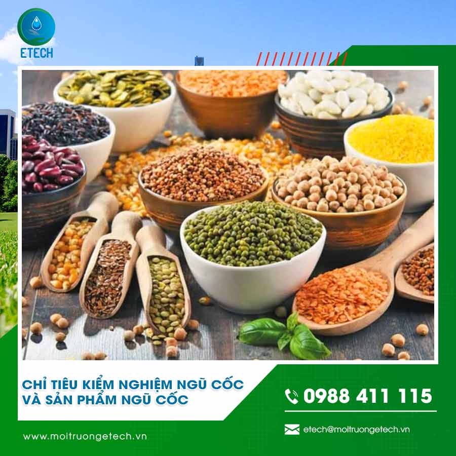 Chỉ tiêu kiểm nghiệm ngũ cốc và sản phẩm ngũ cốc