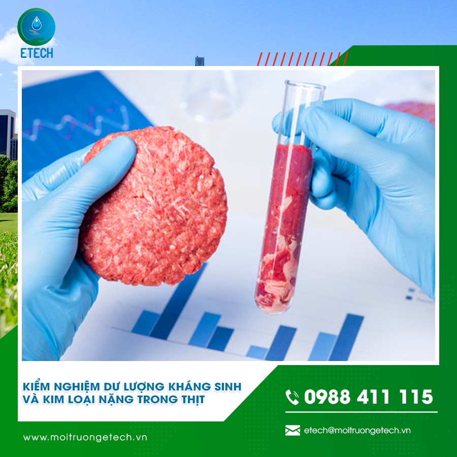 Kiểm nghiệm dư lượng kháng sinh và kim loại nặng trong thịt